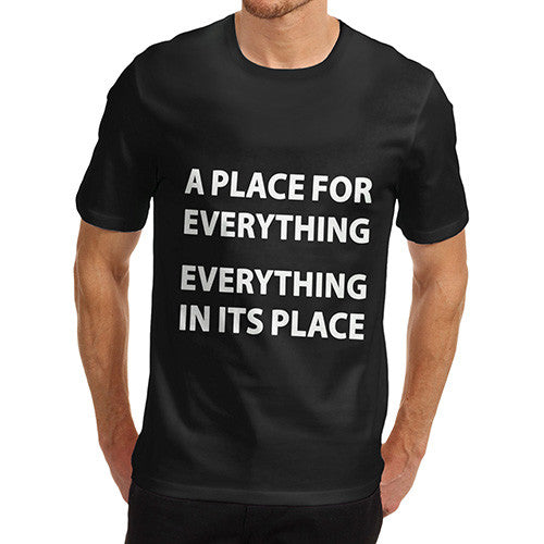 Men's A Place For Everything T-Shirt