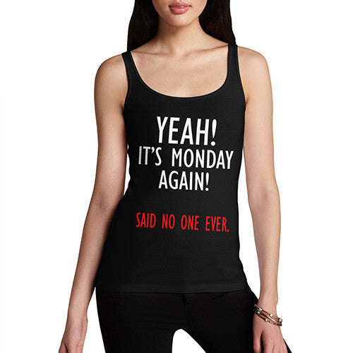 Women's Yeah! It's Monday Again! Tank Top