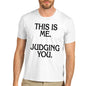 Men's This Is Me Judging You T-Shirt