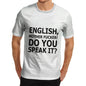 Men's English Do You Speak It T-Shirt