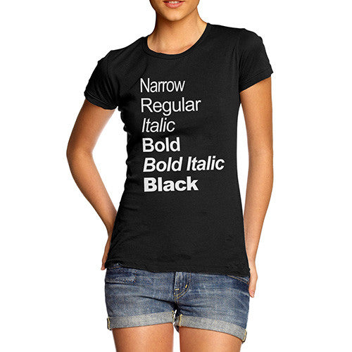 Woman's Font Styles T-Shirt