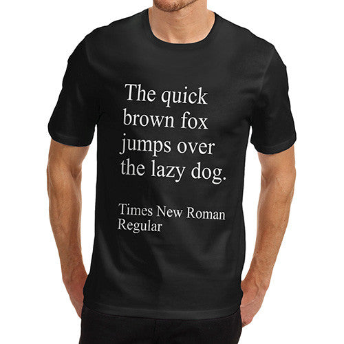 Men's Quick Fox And Lazy Dog  T-Shirt