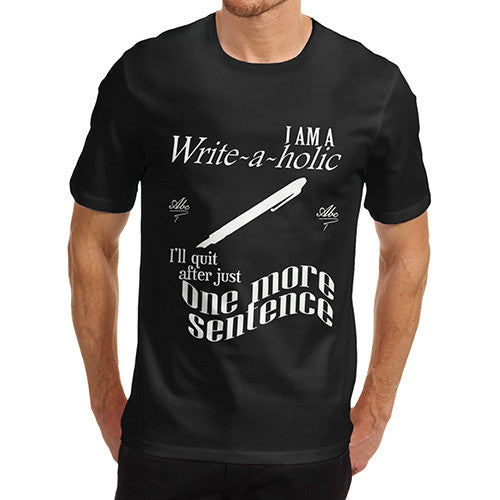 Men's Write A Holic One More Sentence T-Shirt