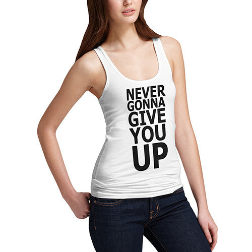 Women's Love Never Give You Up Tank Top