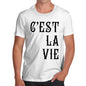 Men's C'est La Vie That's Life T-Shirt