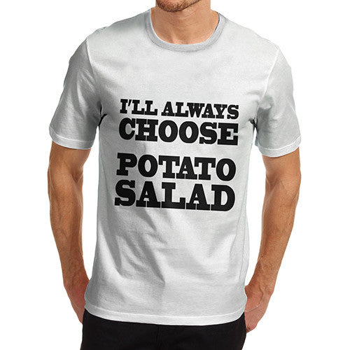 Men's Choose Potato Salad T-Shirt