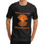 Men's Funny Wish You Were Here T-Shirt