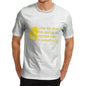 Men's When Life Gives You Lemons T-Shirt