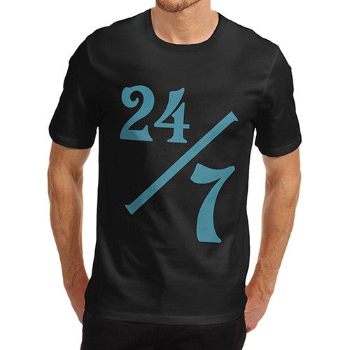 Men's 24 Hours 7 Days A Week T-Shirt
