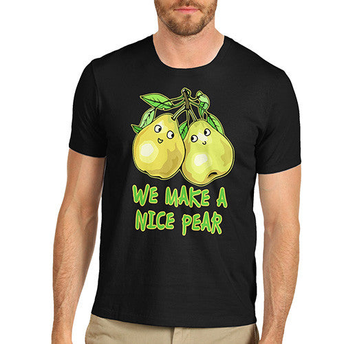 Men's We Make A Nice Pear T-Shirt