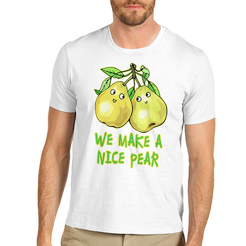 Men's We Make A Nice Pear T-Shirt