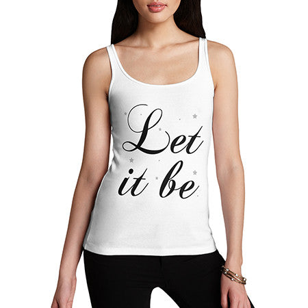 Womens Let It Be Tank Top