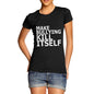 Womens Make Bullying Kill Itself T-Shirt