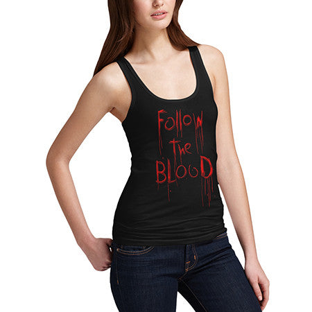 Womens Follow The Blood Tank Top