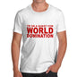 Mens Quest For World Domination T-Shirt