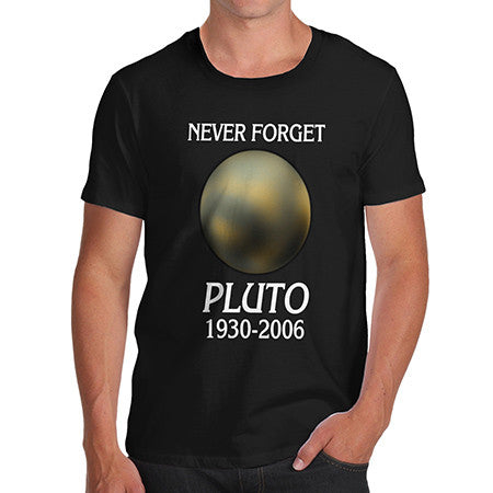 Mens Never Forget Pluto T-Shirt