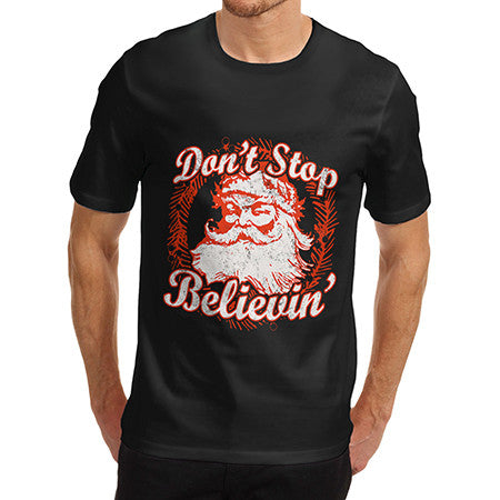 Mens Don't Stop Believing T-Shirt