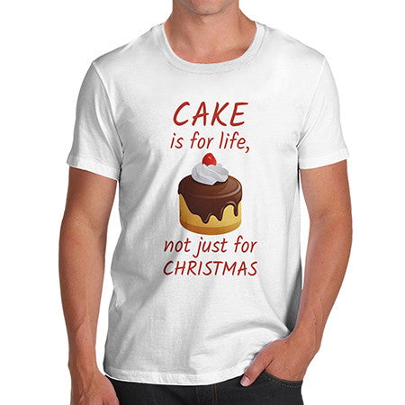 Mens Cake Is For Life T-Shirt