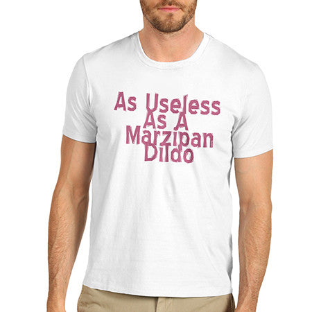 Mens Useless As A Marzipan ### T-Shirt