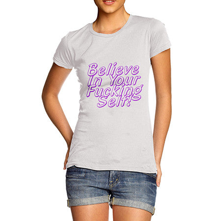 Womens Believe In Yourself T-Shirt