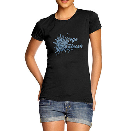 Womens Splooge & Spoosh Splash T-Shirt