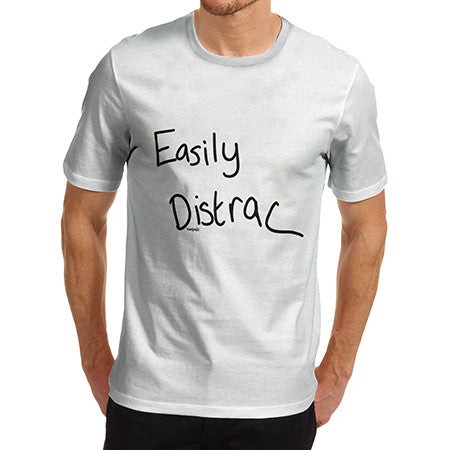 Mens Easily Distracted T-Shirt