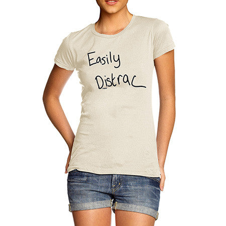 Twisted Envy Women's Easily Distracted Natural T-Shirt