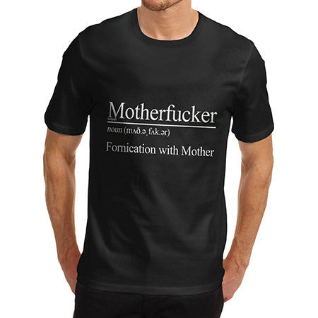 Twisted Envy Men's Rude Fornication With Mother T-Shirt