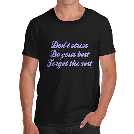 Mens Don't Stress Do Your Best T-Shirt