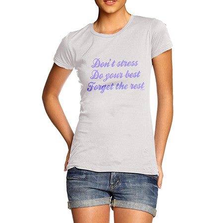 Womens Don't Stress Do Your Best T-Shirt