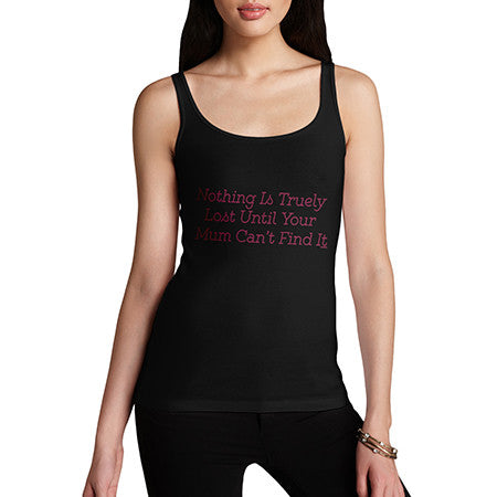 Womens Nothing Is Truly Lost Tank Top