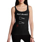 Womens Am I Drunk Tank Top