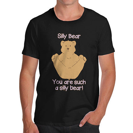 Mens Such A Silly Bear T-Shirt