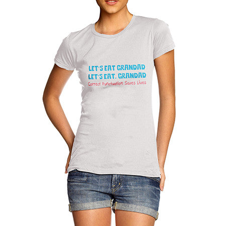 Womens Correct Punctuation Saves Lives T-Shirt