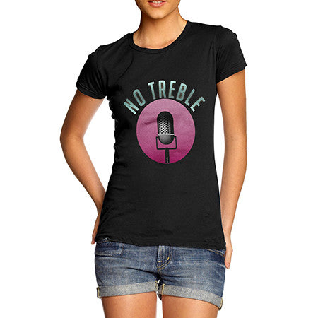 Womens No Treble T-Shirt