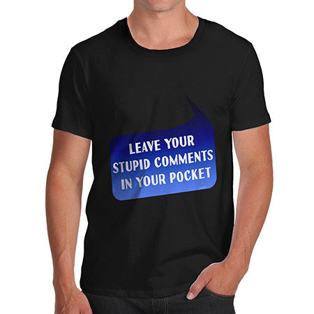 Men's Leave Comments In Your Pocket T-Shirt