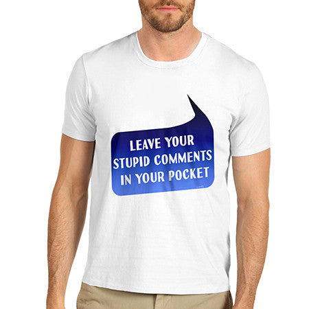 Men's Leave Comments In Your Pocket T-Shirt