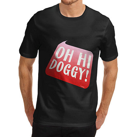 Men's Oh Hi Doggy T-Shirt