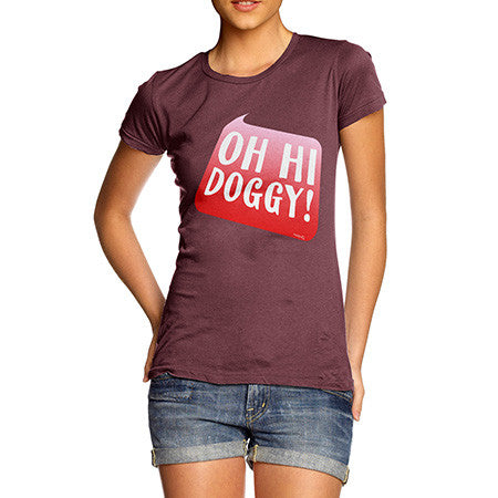 Women's Oh Hi Doggy T-Shirt