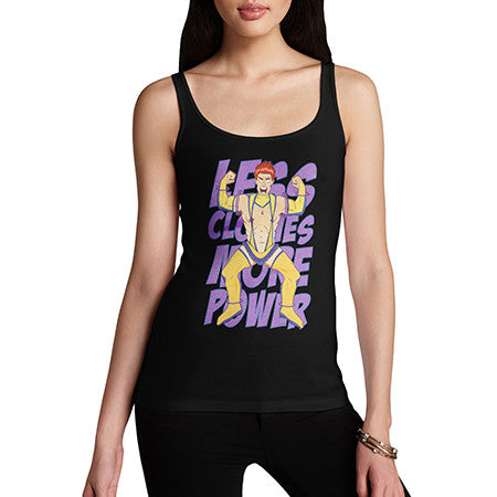 Women Less Clothes More Power Tank Top