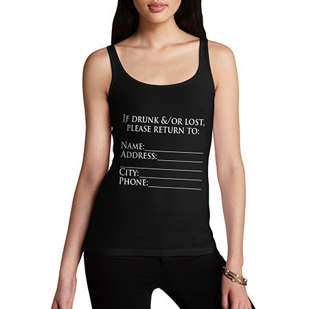 Women If Drunk Or Lost Return To Tank Top