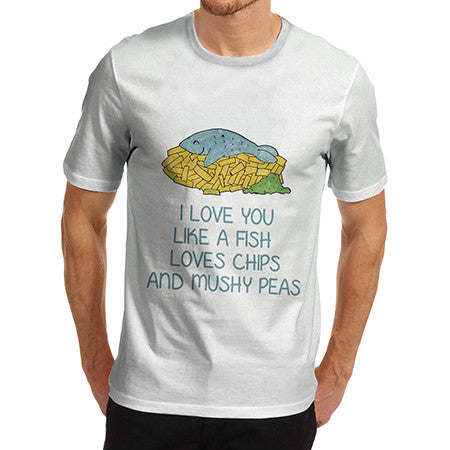 Mens Love You Like Fish And Chips T-Shirt