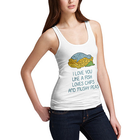 Womens Love You Like Fish And Chips White Tank Top