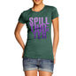 Women's Spill That Tea T-Shirt