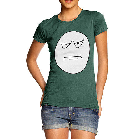 Women's Grumpy Face Meme T-Shirt