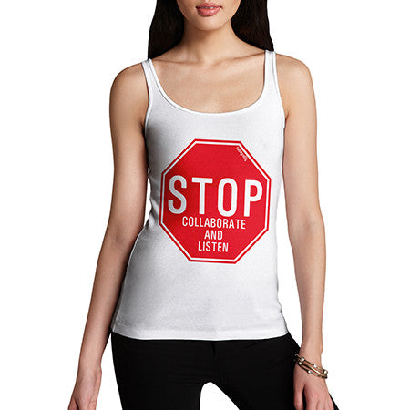 Women's Stop Collaborate & Listen Tank Top