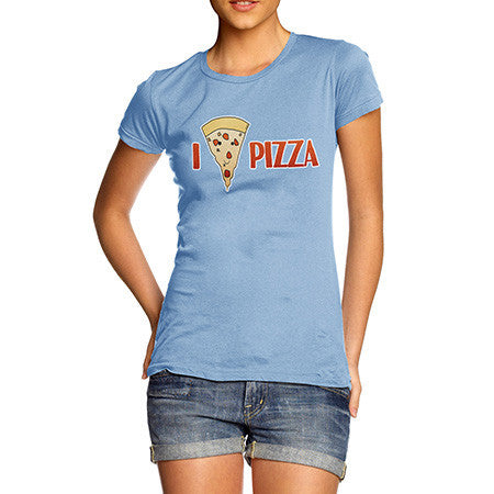 Women's I Love Pizza T-Shirt