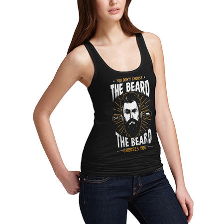 Women's The Beard Chooses You Tank Top