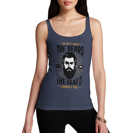 Women's The Beard Chooses You Tank Top