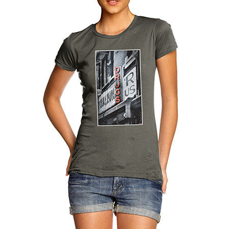 Women's Drugs R US T-Shirt